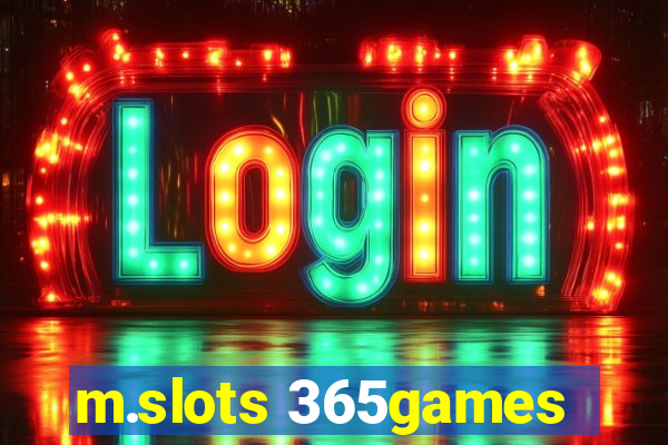 m.slots 365games