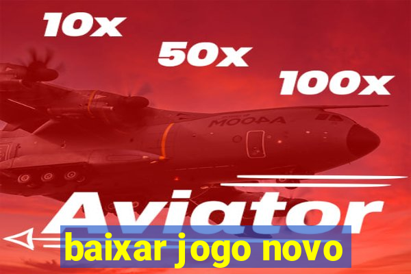 baixar jogo novo