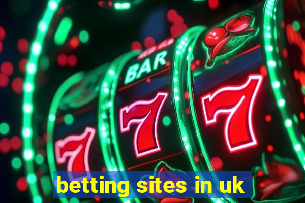 betting sites in uk