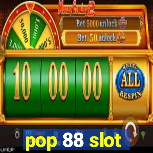 pop 88 slot