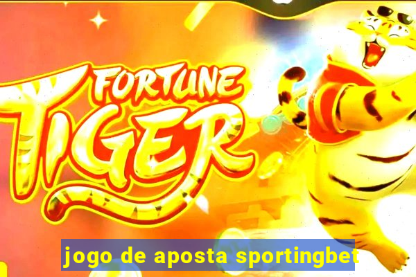 jogo de aposta sportingbet