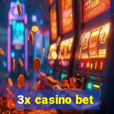 3x casino bet