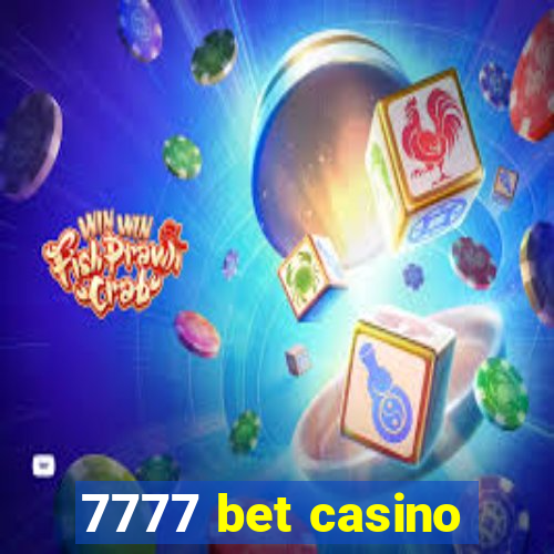 7777 bet casino