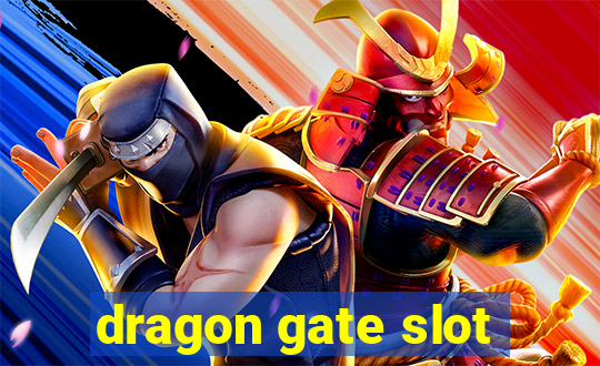 dragon gate slot