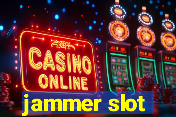 jammer slot