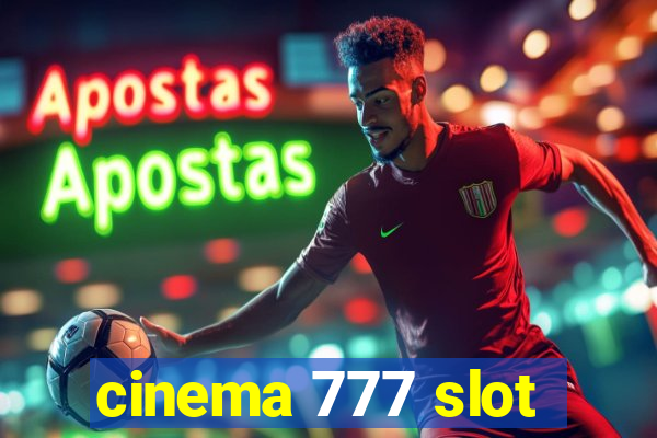 cinema 777 slot