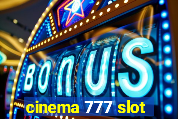 cinema 777 slot