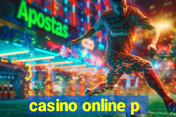 casino online p