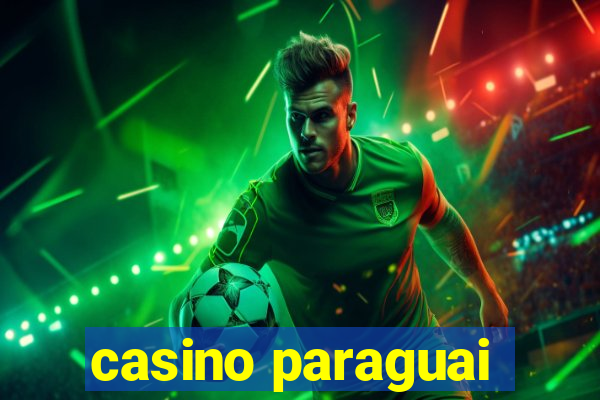 casino paraguai