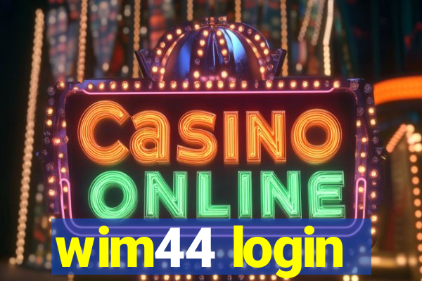 wim44 login