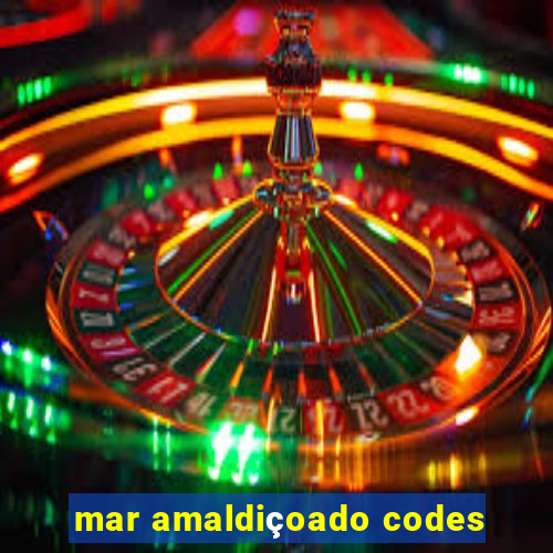 mar amaldiçoado codes