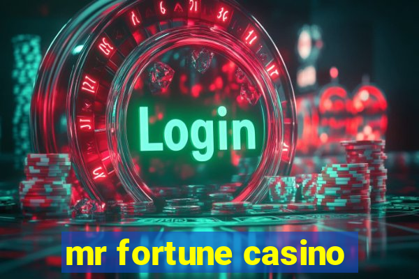 mr fortune casino