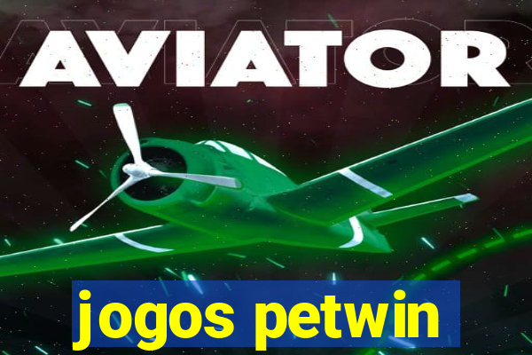 jogos petwin