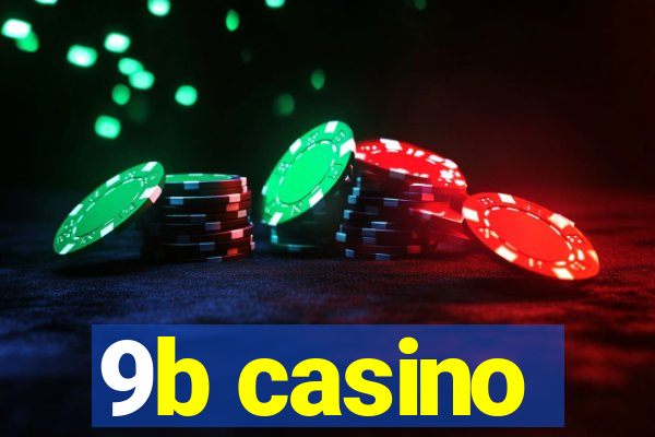 9b casino