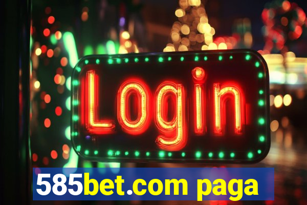 585bet.com paga