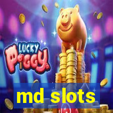 md slots