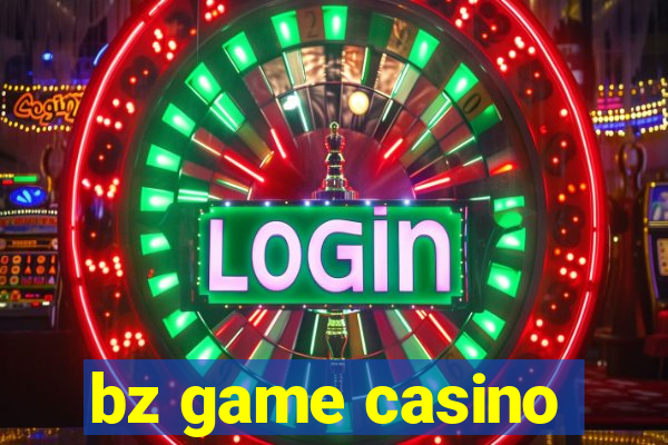 bz game casino