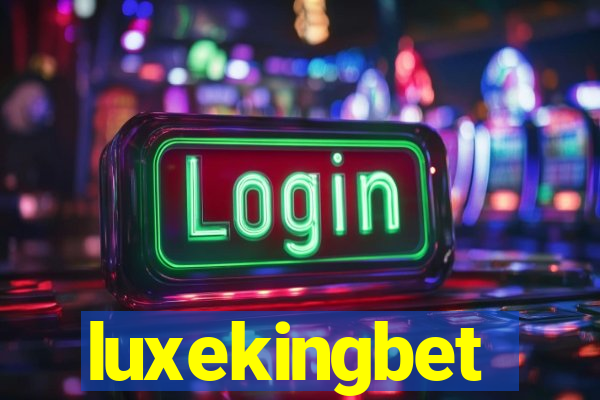 luxekingbet