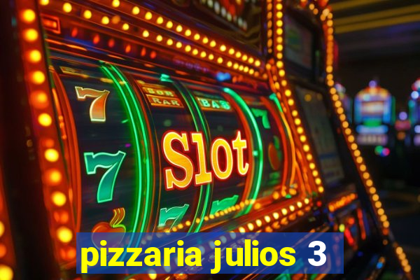 pizzaria julios 3