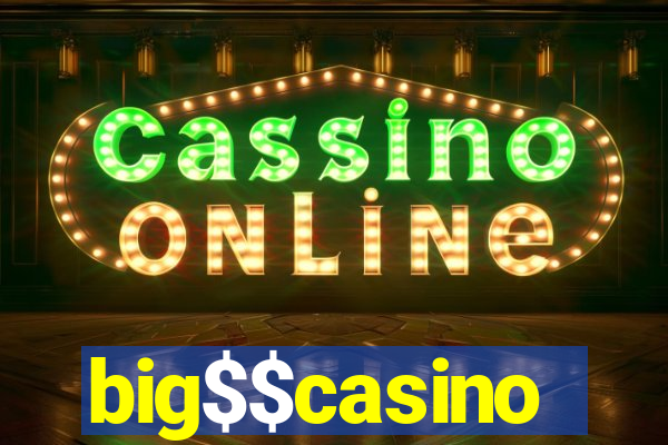 big$$casino