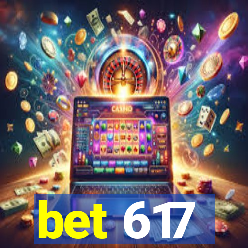 bet 617