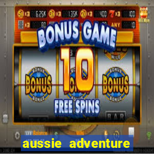 aussie adventure slot review