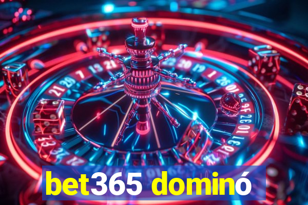 bet365 dominó