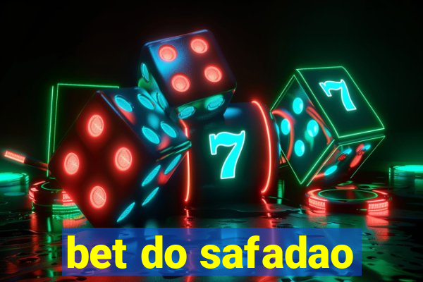 bet do safadao