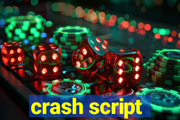 crash script