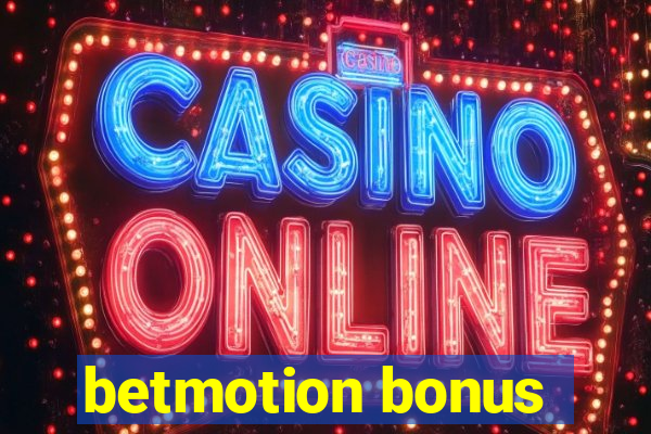 betmotion bonus