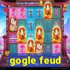 gogle feud