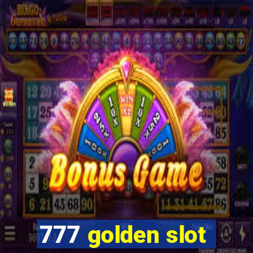 777 golden slot