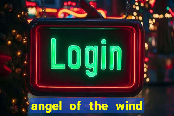 angel of the wind casino hotel