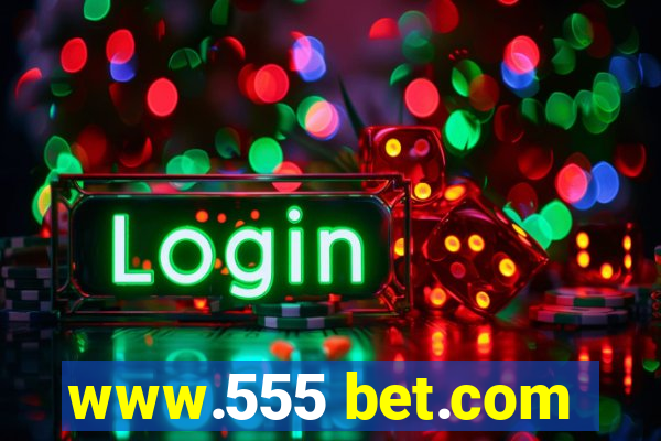 www.555 bet.com