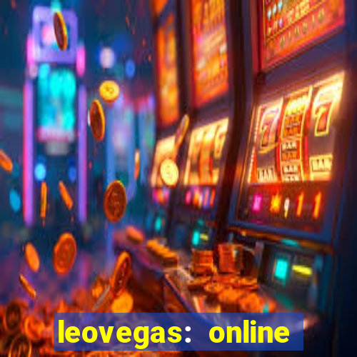 leovegas: online casino games