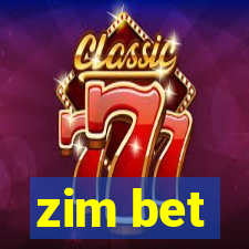 zim bet