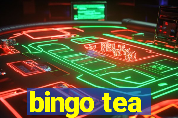 bingo tea