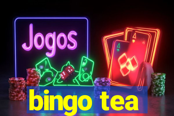 bingo tea