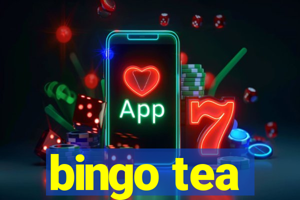 bingo tea