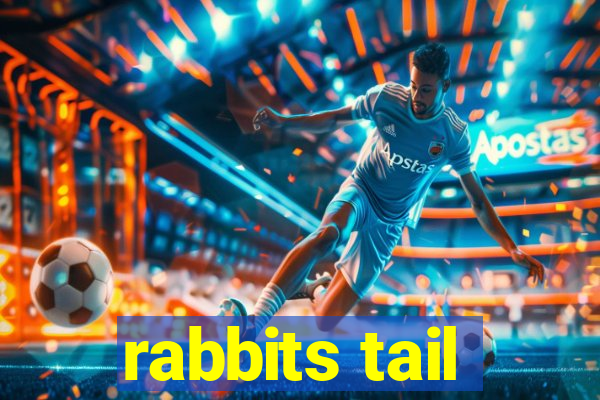 rabbits tail