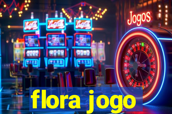 flora jogo