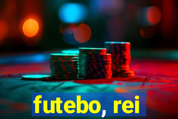 futebo, rei