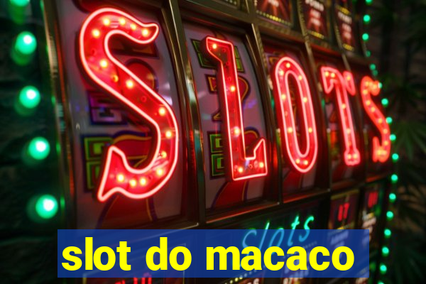 slot do macaco