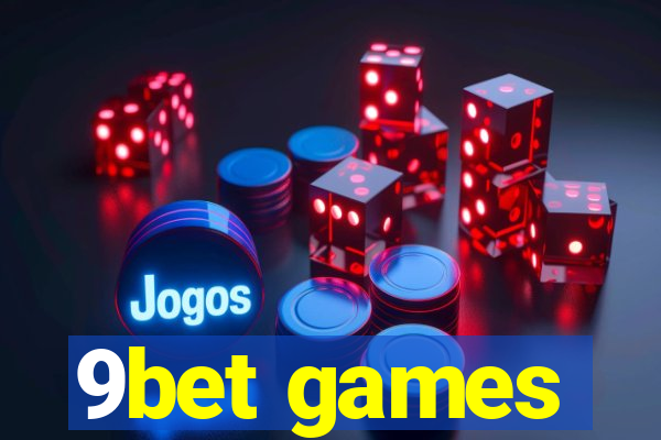 9bet games