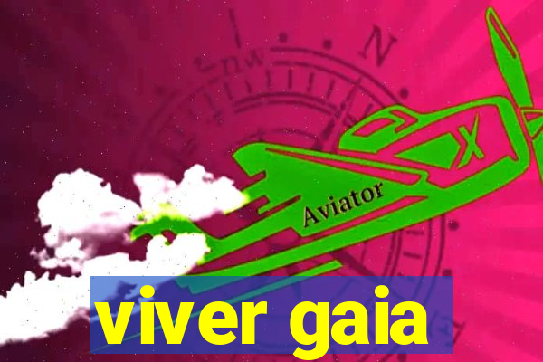 viver gaia