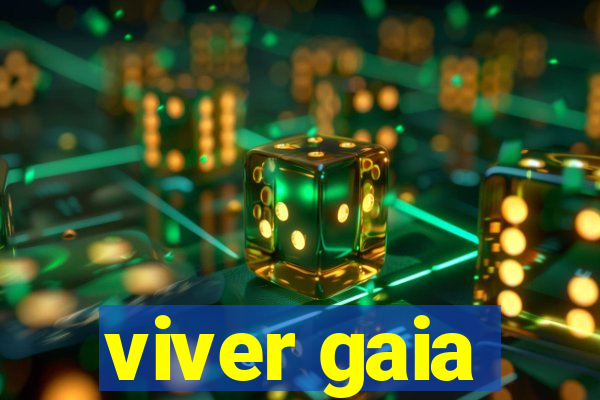 viver gaia