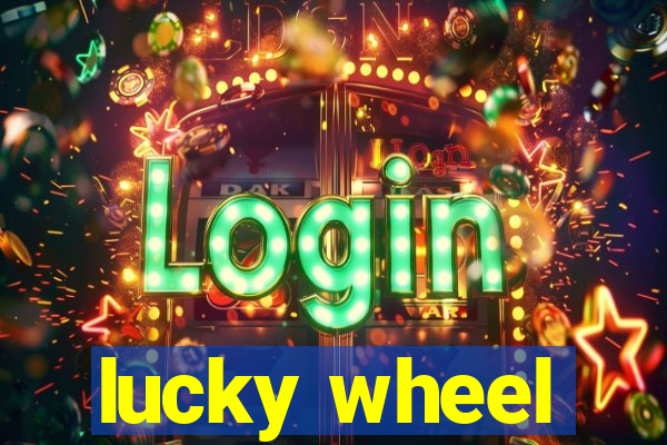 lucky wheel