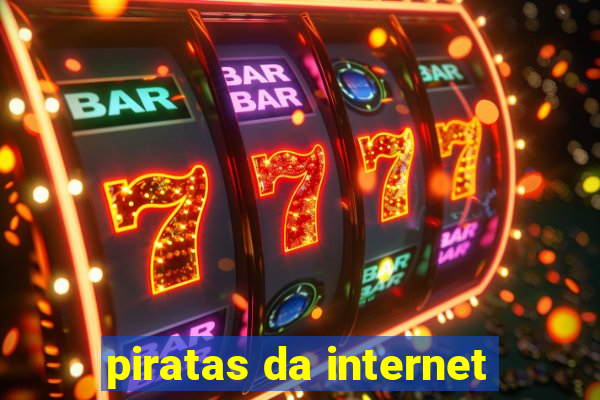 piratas da internet