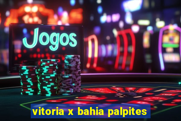 vitoria x bahia palpites