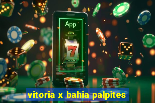 vitoria x bahia palpites